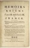 CASTELNAU, MICHEL DE. Memoirs of the Reigns of Francis II. and Charles IX. of France. 1724